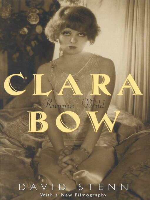 Title details for Clara Bow by David Stenn - Available